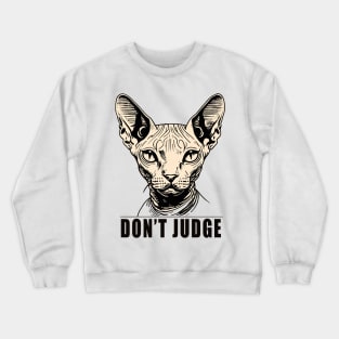 Don't judge cute cat Crewneck Sweatshirt